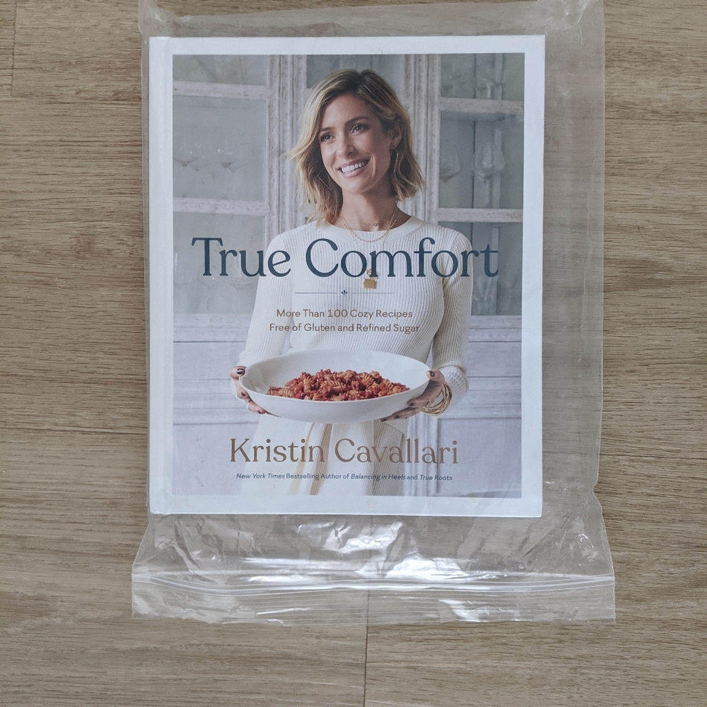 NEW True Comfort Cookbook by Kristin Cavallari